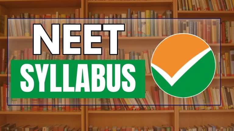 NEET UG 2025 Syllabus, Paper Pattern and Examination Scheme